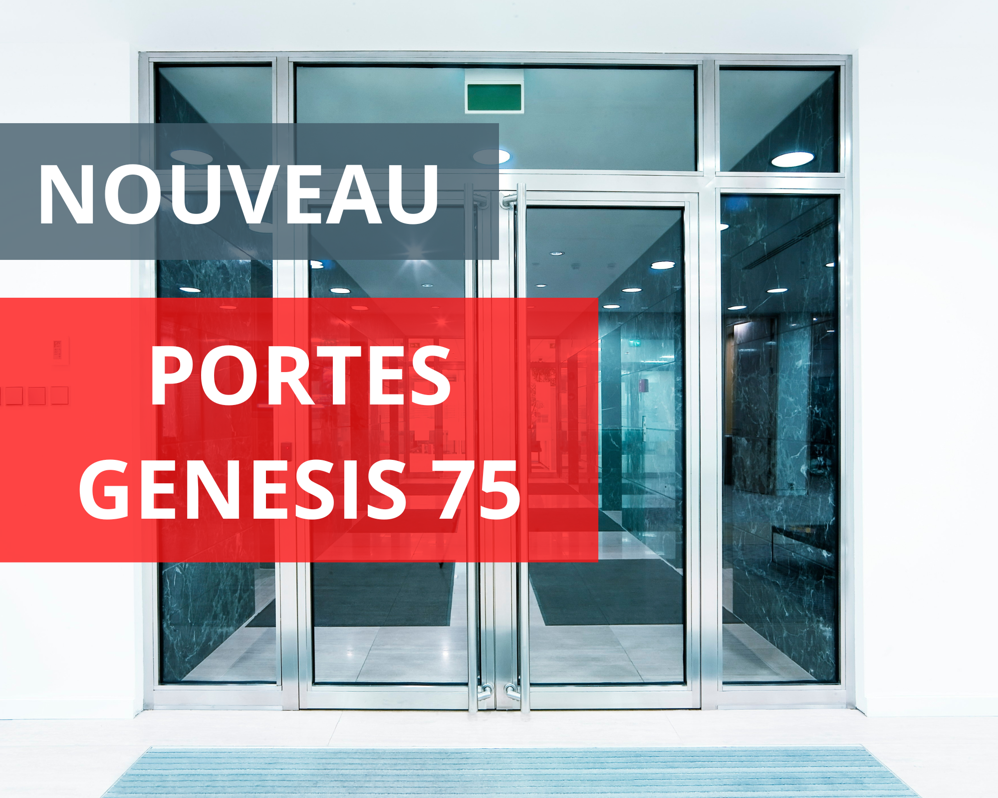 Nouveau - Portes Genesis 75